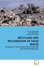 RECYCLING AND RECLAMATION OF SOLID WASTE. APPRAISAL OF SOLID WASTE RECYCLING AND RECOVERY PROGRESSION