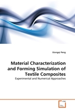 Material Characterization and Forming Simulation of Textile Composites. Experimental and Numerical Approaches