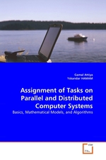 Assignment of Tasks on Parallel and Distributed Computer Systems. Basics, Mathematical Models, and Algorithms