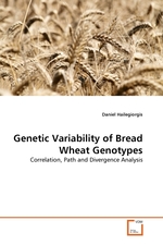 Genetic Variability of Bread Wheat Genotypes. Correlation, Path and Divergence Analysis
