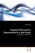 Supply Performance Measurement in der Praxis. Wie weit ist ?sterreich