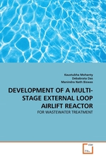 DEVELOPMENT OF A MULTI-STAGE EXTERNAL LOOP AIRLIFT REACTOR. FOR WASTEWATER TREATMENT