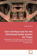 User Interface tool for the Distributed Brake System for Trains. Development of an open source user Interface for a Train Simulator allowing to be offered as Web service