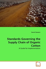 Standards Governing the Supply Chain of Organic Cotton. A Guide for Implementation