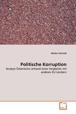 Politische Korruption. Analyse ?sterreichs anhand eines Vergleichs mit anderen EU-L?ndern