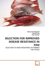 SELECTION FOR IMPROVED DISEASE RESISTANCE IN FISH. SELECTION TO RAISE RESISTANCE IN FARMED FISH STOCK
