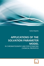 APPLICATIONS OF THE SOLVATION PARAMETER MODEL. IN CHROMATOGRAPHY AND FOR ESTIMATING CHEMICAL PROPERTIES