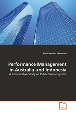 Performance Management in Australia and Indonesia. A Comparative Study of Public Service System