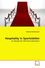 Hospitality in Sportst?tten. am Beispiel der SAP-Arena Mannheim