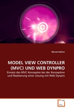 MODEL VIEW CONTROLLER (MVC) UND WEB DYNPRO. Einsatz des MVC-Konzeptes bei der Konzeption und Realiserung einer L?sung mit Web Dynpro