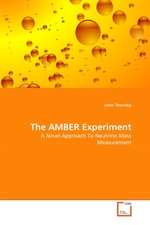 The AMBER Experiment. A Novel Approach To Neutrino Mass Measurement