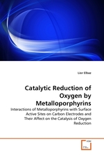 Catalytic Reduction of Oxygen by Metalloporphyrins. Interactions of Metalloporphyrins with Surface Active Sites on Carbon Electrodes and Their Affect on the Catalysis of Oxygen Reduction