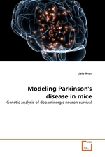 Modeling Parkinsons disease in mice. Genetic analysis of dopaminergic neuron survival
