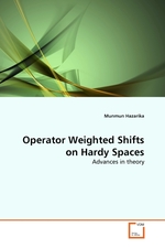 Operator Weighted Shifts on Hardy Spaces. Advances in theory