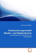 Positionierungsmodell Mieder- und Badeindustrie. Anwendung und Umsetzung f?r ein Praxisbeispiel