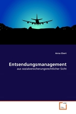 Entsendungsmanagement. aus sozialversicherungsrechtlicher Sicht