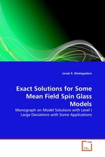 Exact Solutions for Some Mean Field Spin Glass Models. Monograph on Model Solutions with Level I Large Deviations with Some Applications