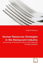 Human Resources Strategies in the Restaurant Industry. Overcoming Institutional Voids in Latin American Emerging Markets