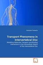 Transport Phenomena in Intervertebral Disc. Modeling Molecular Transport and Binding Interactions in the Extracellular Matrix of the Intervertebral Disc