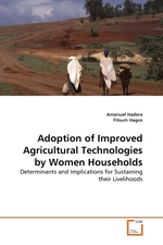 Adoption of Improved Agricultural Technologies by Women Households. Determinants and Implications for Sustaining their Livelihoods