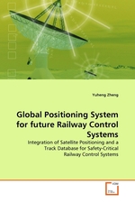 Global Positioning System for future Railway Control Systems. Integration of Satellite Positioning and a Track Database for Safety-Critical Railway Control Systems