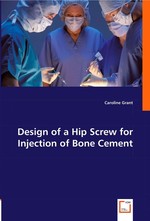 Design of a Hip Screw for Injection of Bone Cement