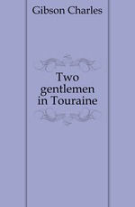 Two gentlemen in Touraine