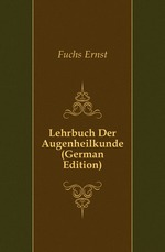 Lehrbuch Der Augenheilkunde (German Edition)