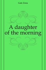 A daughter of the morning