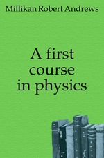 A first course in physics