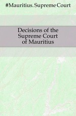 Decisions of the Supreme Court of Mauritius