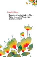 La Propriet Artistica E L`editto Pacca Innanzi Ai Magistrati (Italian Edition)