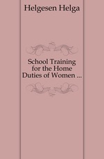 School Training for the Home Duties of Women