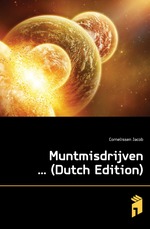 Muntmisdrijven  (Dutch Edition)