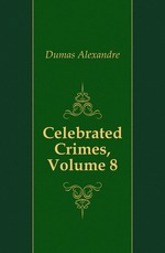 Celebrated Crimes, Volume 8