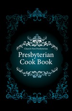 Presbyterian Cook Book