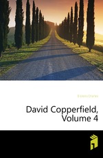 David Copperfield, Volume 4