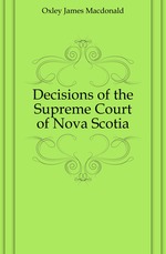 Decisions of the Supreme Court of Nova Scotia