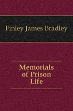 Memorials of Prison Life