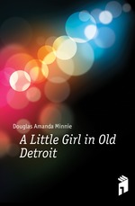 A Little Girl in Old Detroit