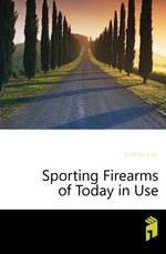 Sporting Firearms of Today in Use