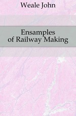 Ensamples of Railway Making