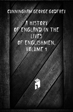 A History of England in the Lives of Englishmen, Volume 1