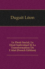 Le Droit Social, Le Droit Individuel Et La Transformation De L`tat