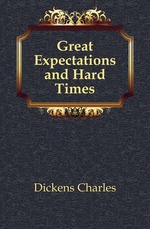 Great Expectations and Hard Times