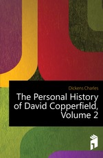 The Personal History of David Copperfield, Volume 2