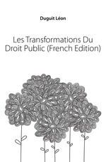 Les Transformations Du Droit Public (French Edition)