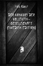 Der Konkurs Der Kollektiv-Gesellschaft (Swedish Edition)