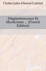 Dgnrescence Et Mysticisme  (French Edition)