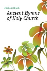 Ancient Hymns of Holy Church
